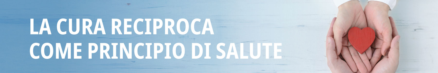 Insieme-in-Salute_2026-01_IMG-Sito_300_Cura_Reciproca.jpg